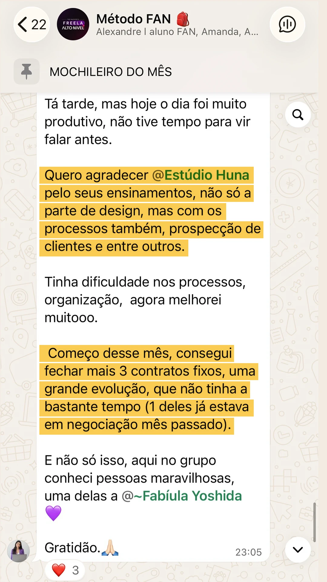 Depoimento de aluno no grupo Método FAN: agradece ao Estúdio Huna pelos ensinamentos de design, processos e prospecção, e conta que fechou mais 3 contratos fixos no começo do mês.