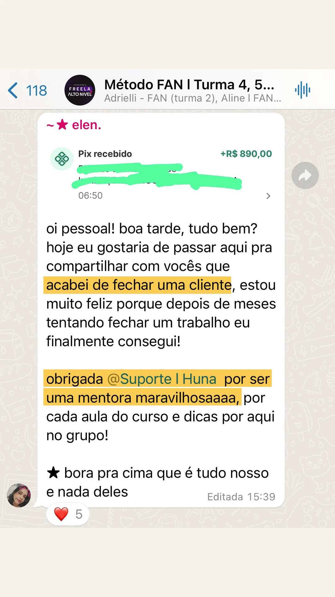 Depoimento de Elen no grupo Método FAN: fechou uma cliente depois de meses tentando, com Pix de 890 reais, e agradece a mentoria.