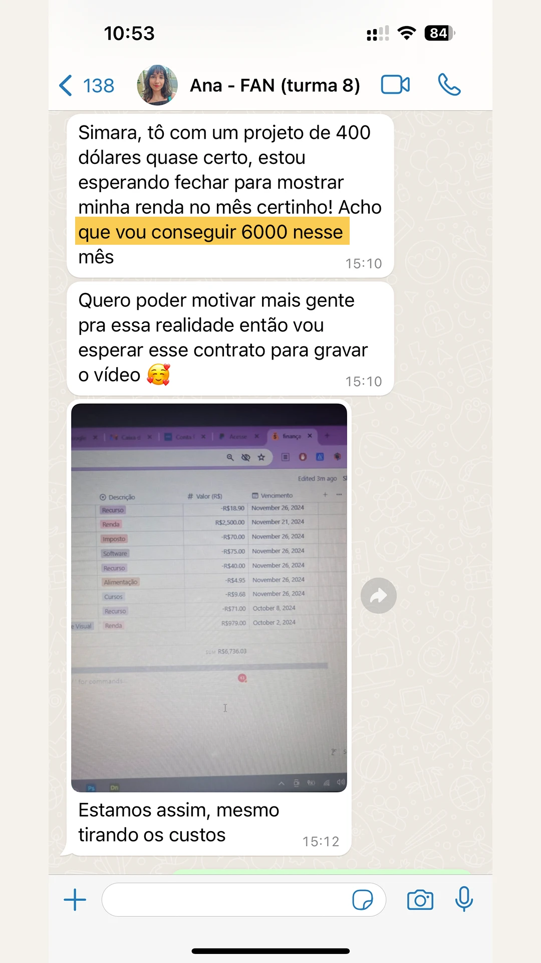 Depoimento de Ana, turma 8 do FAN: espera fechar cerca de 6 mil reais no mês, com um projeto de 400 dólares quase certo.