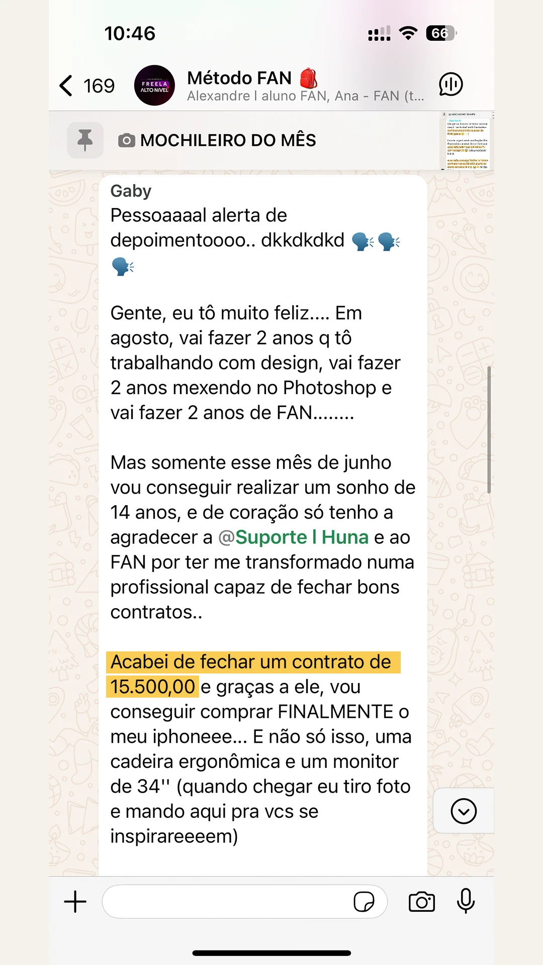 Depoimento de Gaby no grupo Método FAN: fechou um contrato de 15.500 reais e vai comprar iPhone, cadeira ergonômica e monitor.