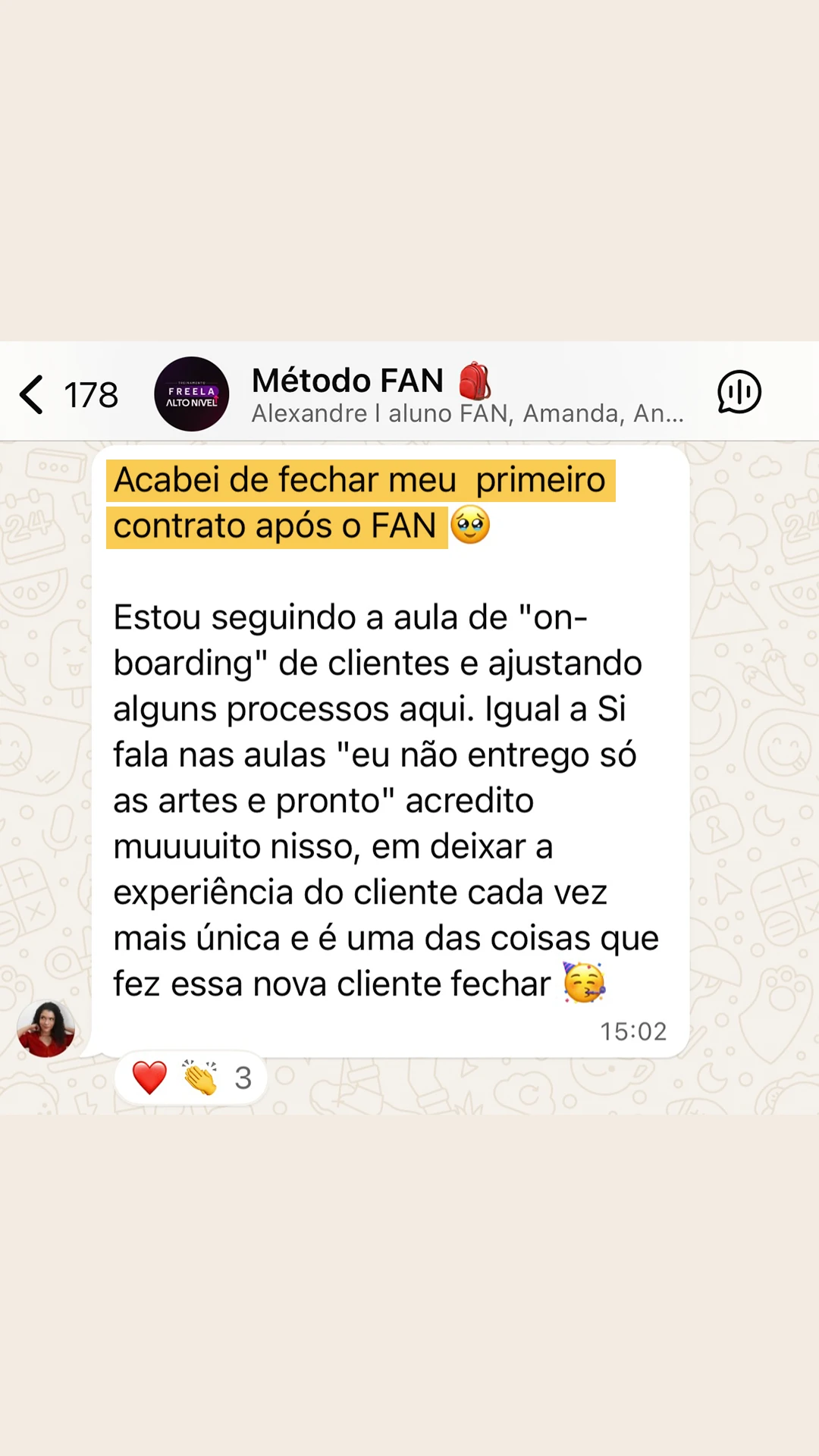 Depoimento no grupo Método FAN: fechou o primeiro contrato após o FAN seguindo a aula de onboarding de clientes.