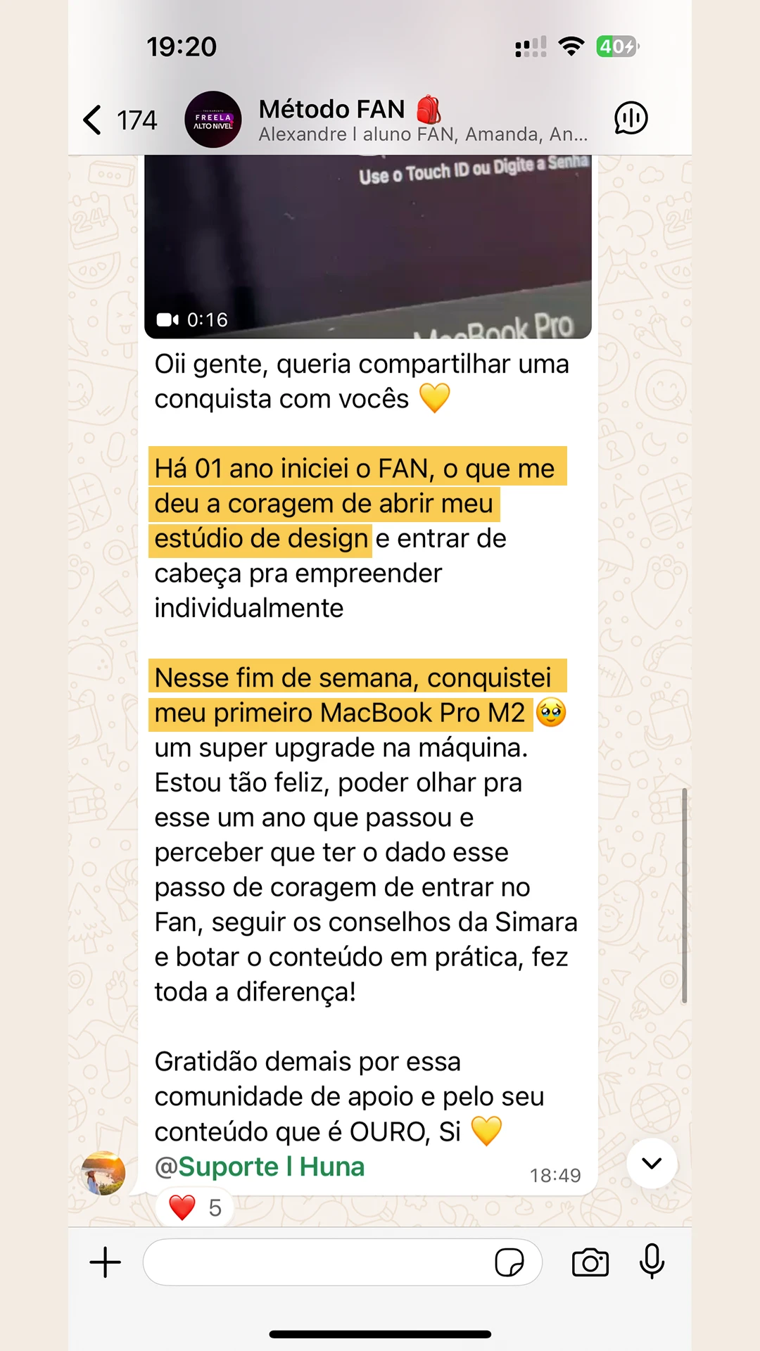 Depoimento no grupo Método FAN: o FAN deu coragem para abrir o próprio estúdio de design e conquistar o primeiro MacBook Pro.