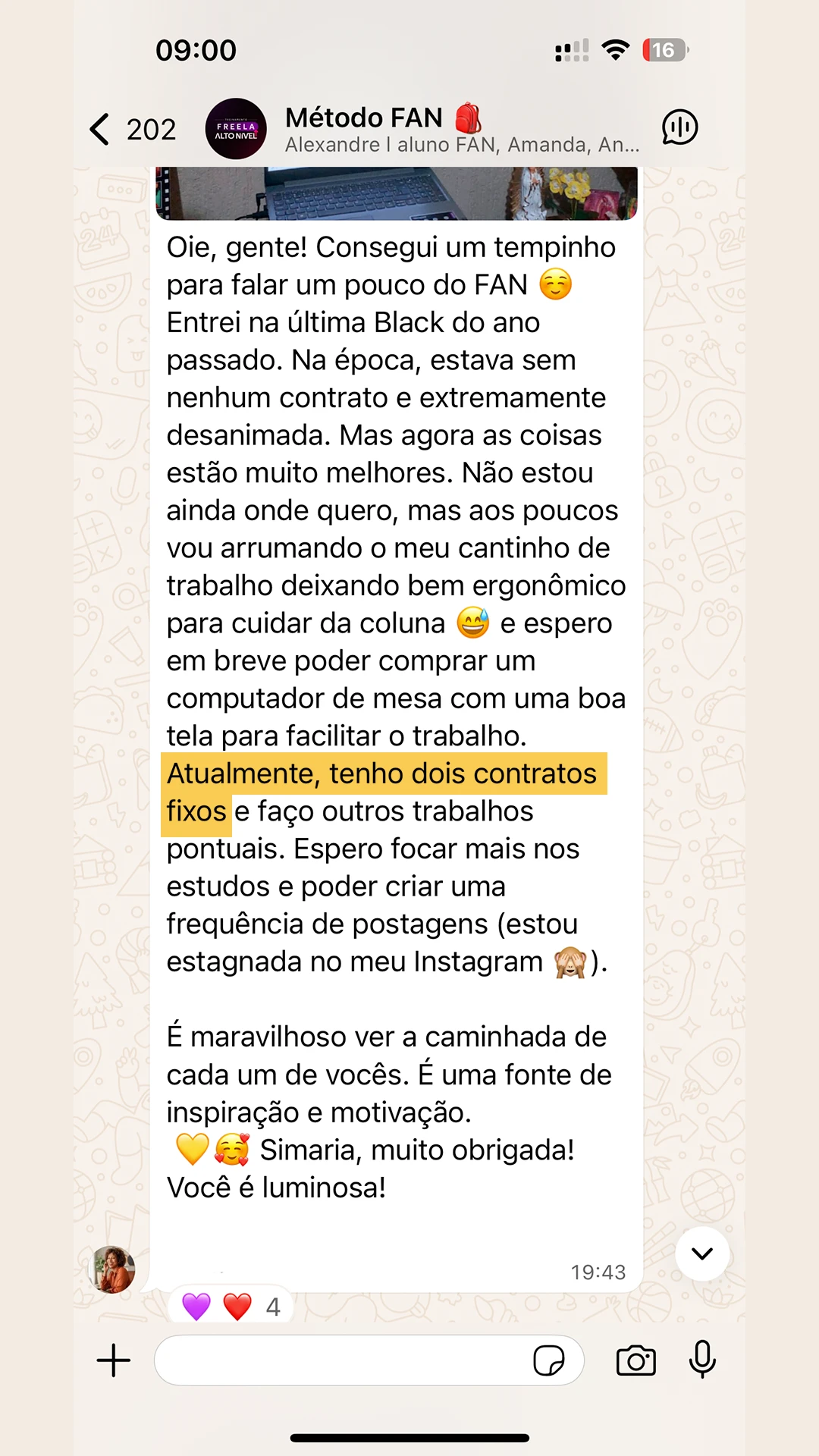 Depoimento no grupo Método FAN: entrou na última Black sem nenhum contrato e hoje tem dois contratos fixos.